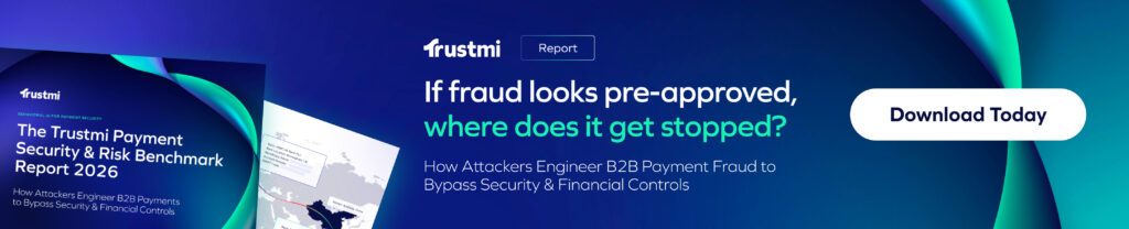 A digital ad for the Trustmi Payment Security & Risk Benchmark Report 2026, with text: “If invoice fraud looks pre-approved, where does it get stopped?” and a button labeled “Download Today.” Blue and green abstract background.