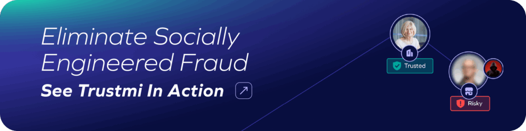 Banner with text Eliminate Socially Engineered Fraud. See Trustmi In Action. Features two profile images, one labeled Trusted and the other Risky, showcasing how invoice validation software helps distinguish legitimate from fraudulent users.