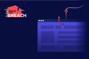 Illustration of a web browser window with a fishing hook above it, symbolizing phishing and PhaaS, with the text Behind The Breach on the left.