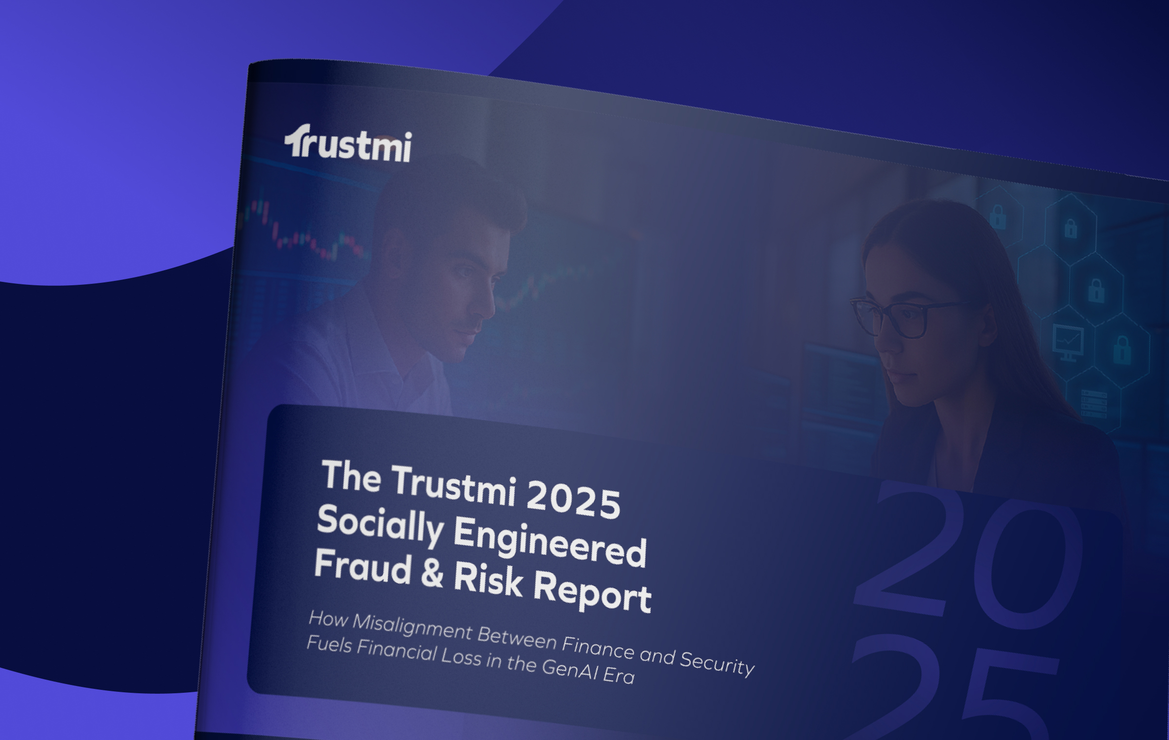 A digital banner shows two professionals working on computers, overlaid with the title The Trustmi 2025 social engineered fraud and risk report and a subtitle about finance and security in the GenAI era.
