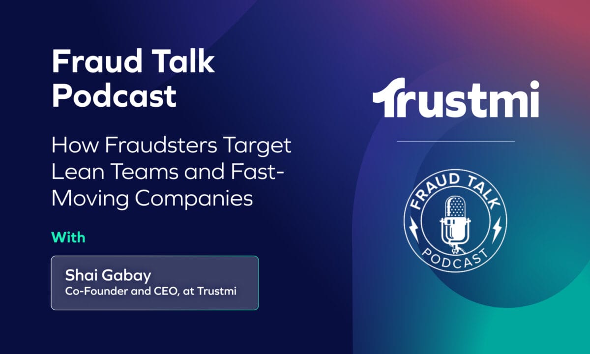 How Fraudsters Target Lean Teams and Fast-Moving Companies