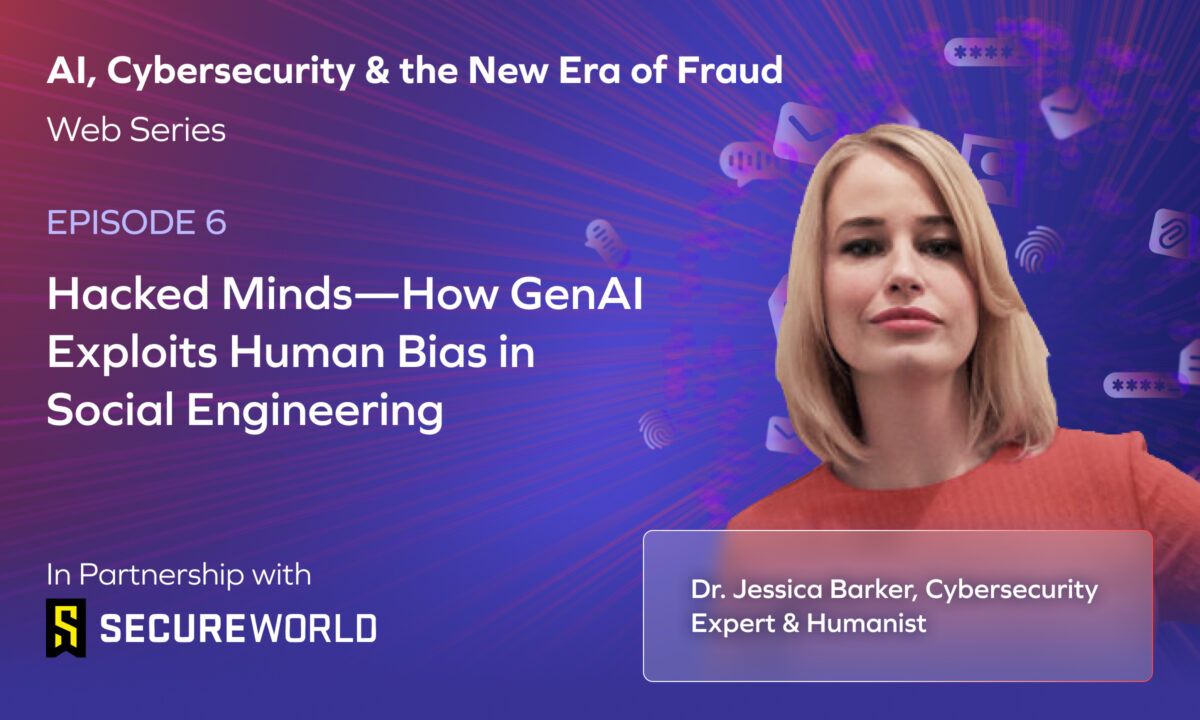 EP 6: Hacked Minds—How GenAI Exploits Human Bias in Social Engineering