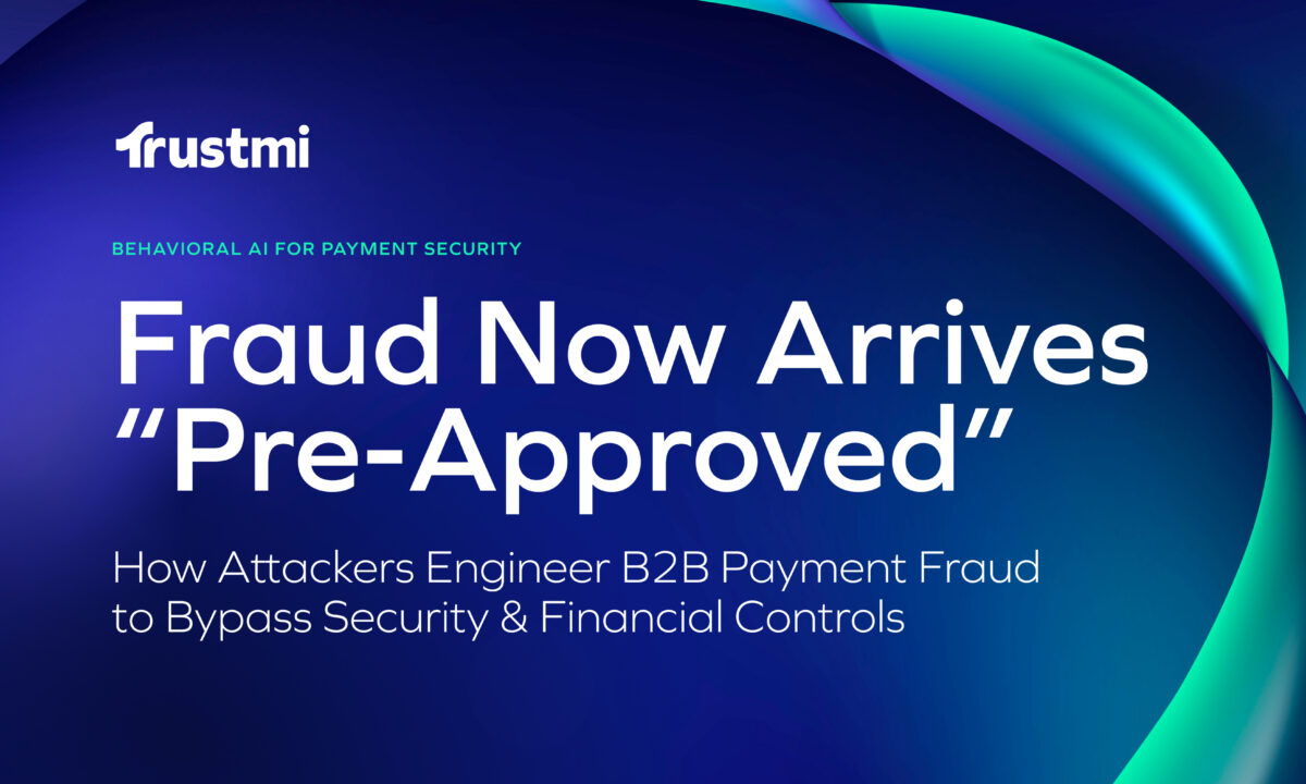 The Trustmi Payment Security & Risk Benchmark Report 2026