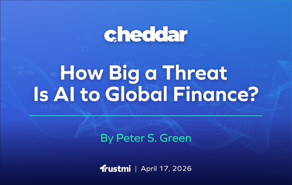 Big Business This Week: Just How Big A Threat Is AI To Global Finance
