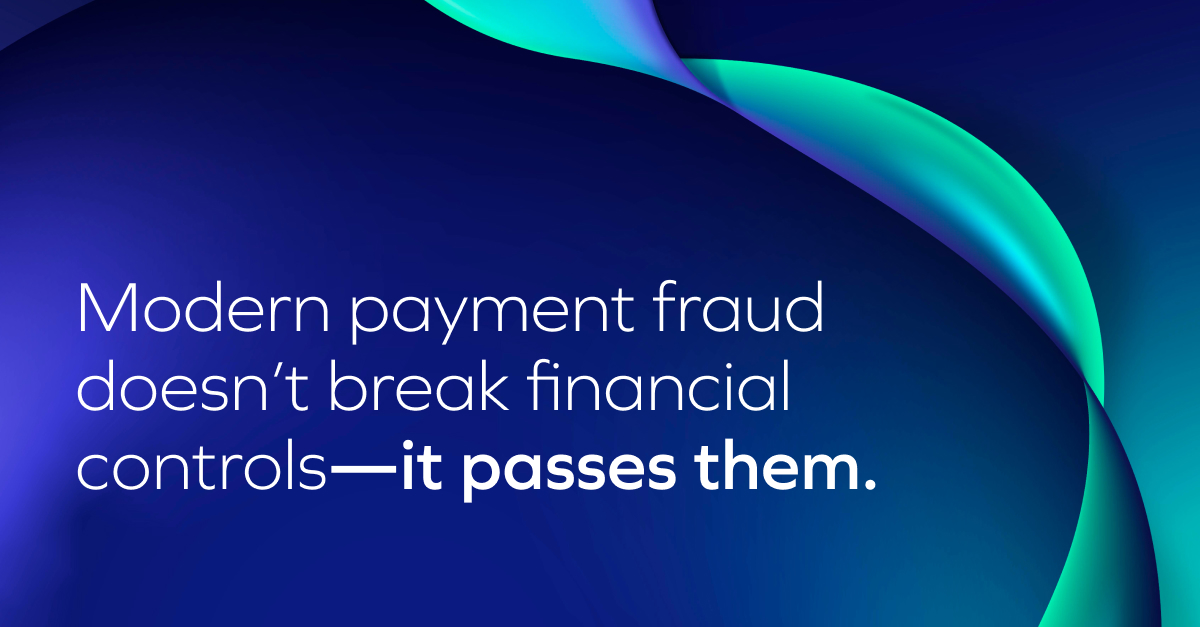 Modern Payment Fraud doesn't break financial controls—it passes them.